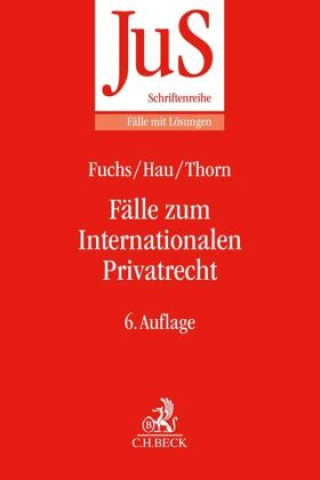 Knjiga Fälle zum Internationalen Privatrecht Wolfgang Hau