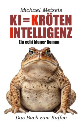 Könyv KI = Kröten-Intelligenz 
