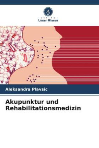 Könyv Akupunktur und Rehabilitationsmedizin 