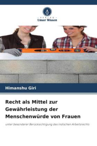 Buch Recht als Mittel zur Gewährleistung der Menschenwürde von Frauen 