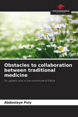 Buch Obstacles to collaboration between traditional medicine Abdoulaye Poly
