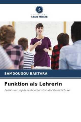 Knjiga Funktion als Lehrerin SAMDOUGOU BAKTARA