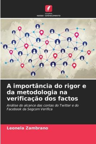 Knjiga A importância do rigor e da metodologia na verificaç?o dos factos Leonela Zambrano