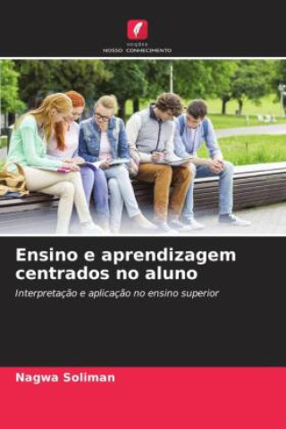 Knjiga Ensino e aprendizagem centrados no aluno Nagwa Soliman