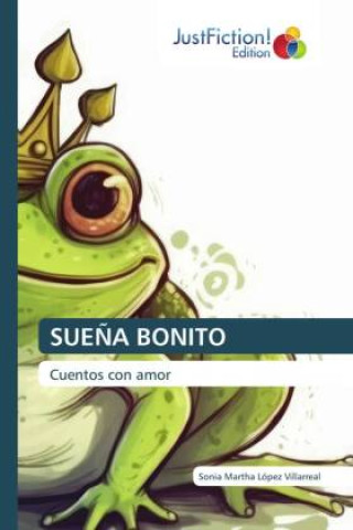 Knjiga SUE?A BONITO Sonia Martha López Villarreal