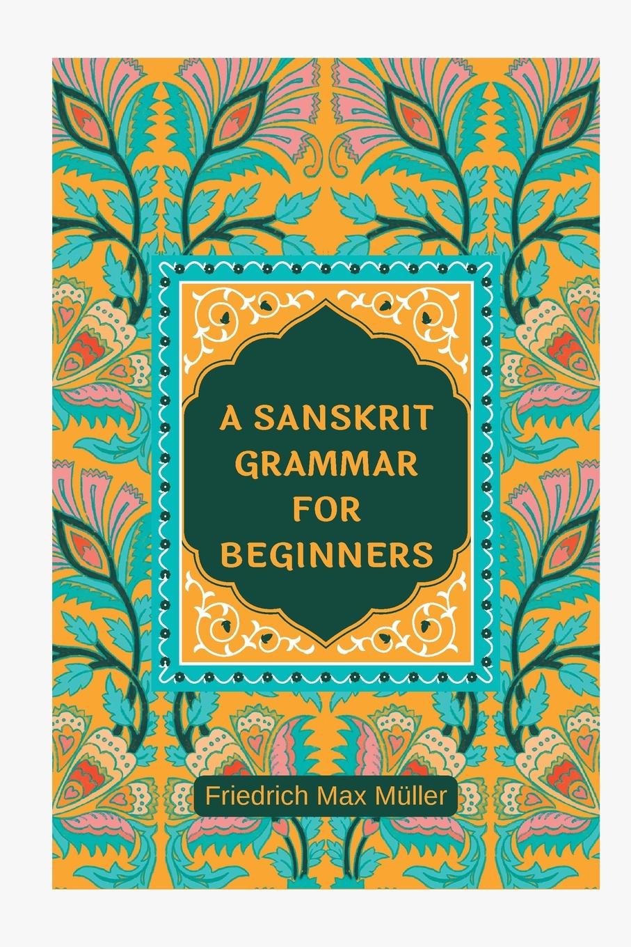 Buch A Sanskrit Grammar for Beginners 