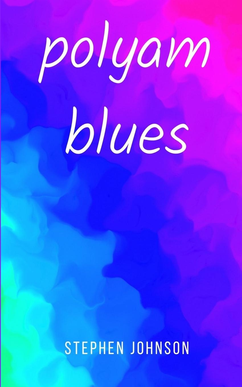 Knjiga polyam blues Stephen Johnson