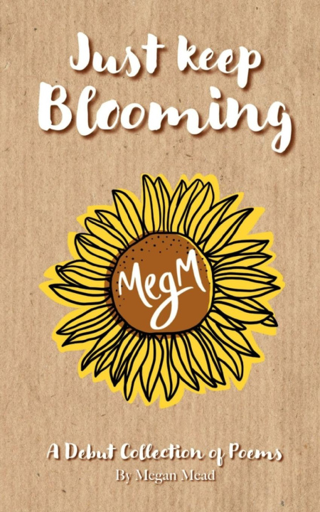 Knjiga Just Keep Blooming Megan Mead