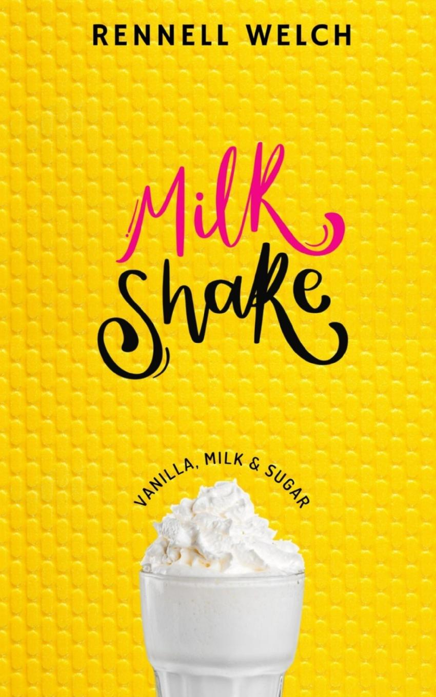 Knjiga MILKSHAKE Rennell Welch