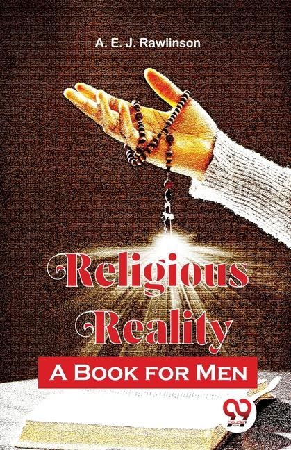Buch Religious Reality A Book For Men A. E. J. Rawlinson