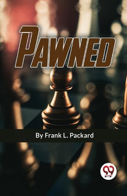 Kniha Pawned Frank L. Packard