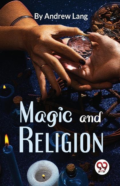 Książka Magic And Religion Andrew Lang