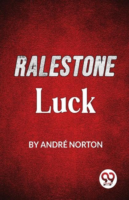Knjiga Ralestone Luck André Norton