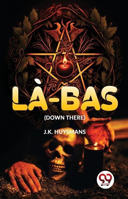 Knjiga L?-Bas (Down There) J. K. Huysmans