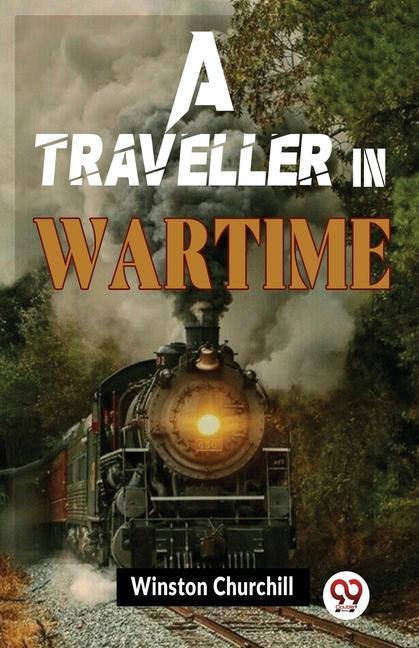 Carte A Traveller In Wartime Winston Churchill