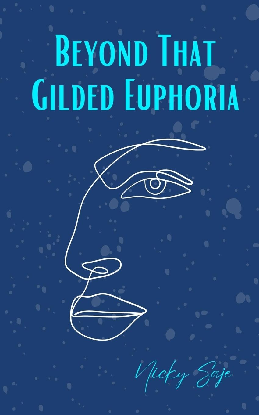 Книга Beyond That Gilded Euphoria Nicky Saje