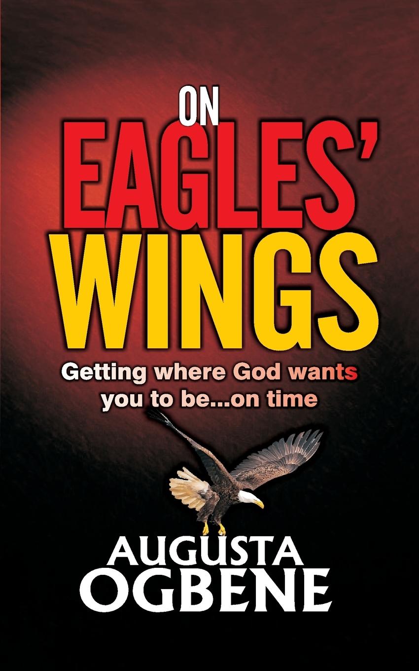 Knjiga ON EAGLES' WINGS AUGUSTA OGBENE