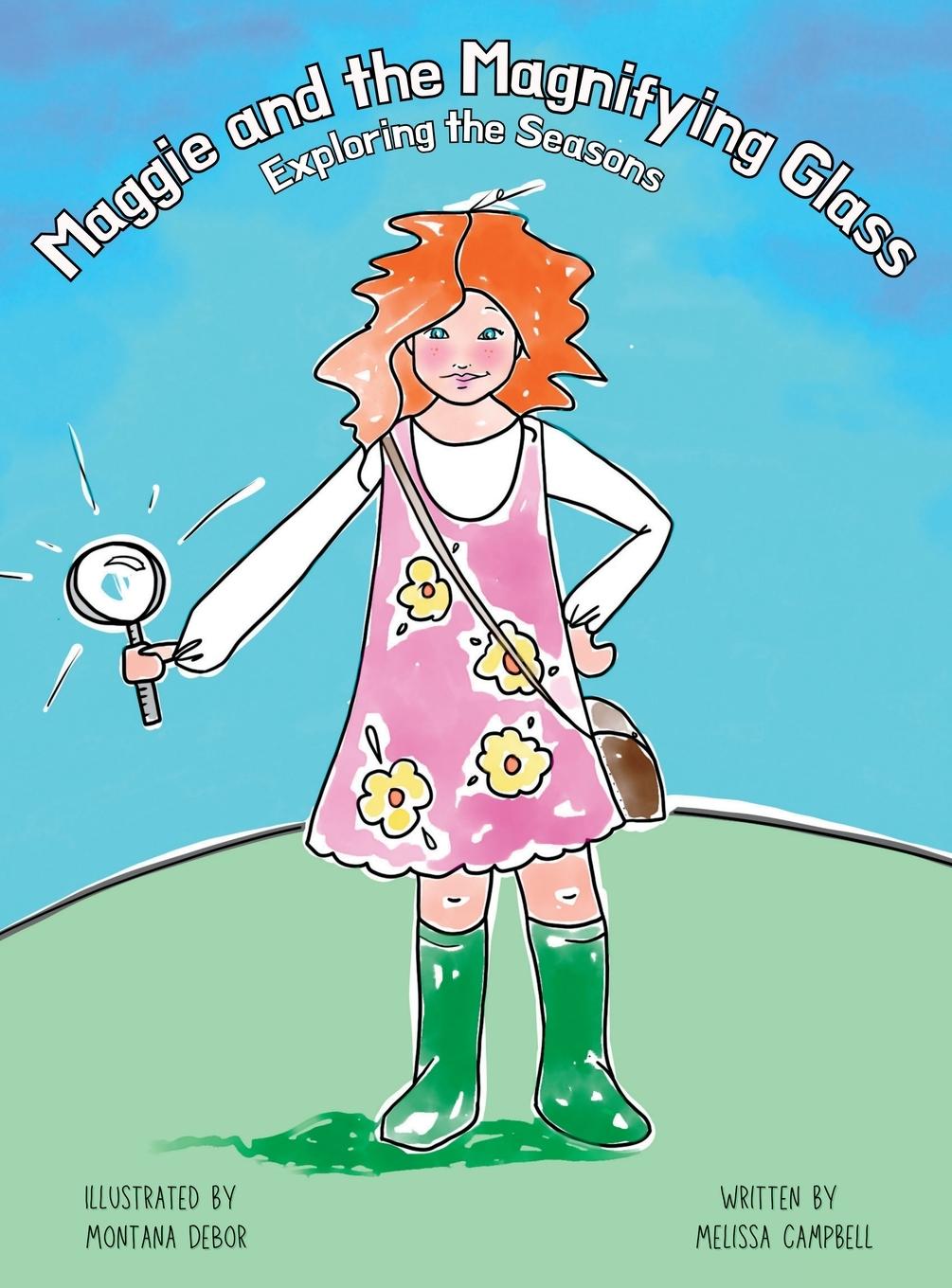Knjiga Maggie and the Magnifying Glass - Exploring the Seasons Melissa Campbell