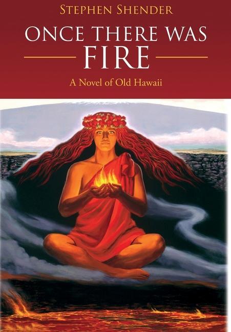 Knjiga Once There Was Fire Stephen Shender