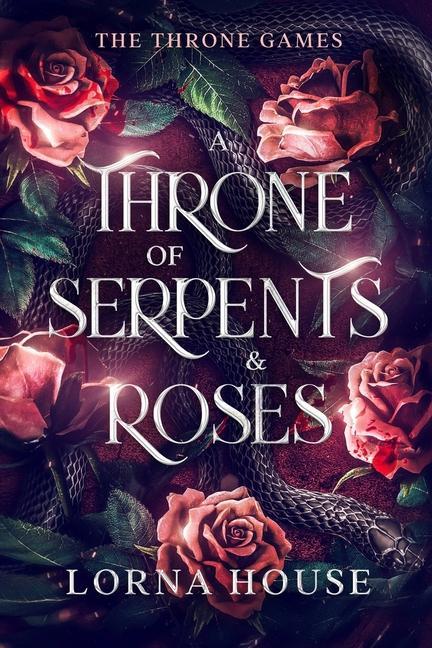 Carte A Throne Of Serpents And Roses 