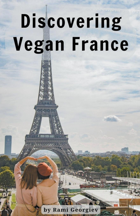 Książka Discovering Vegan France 