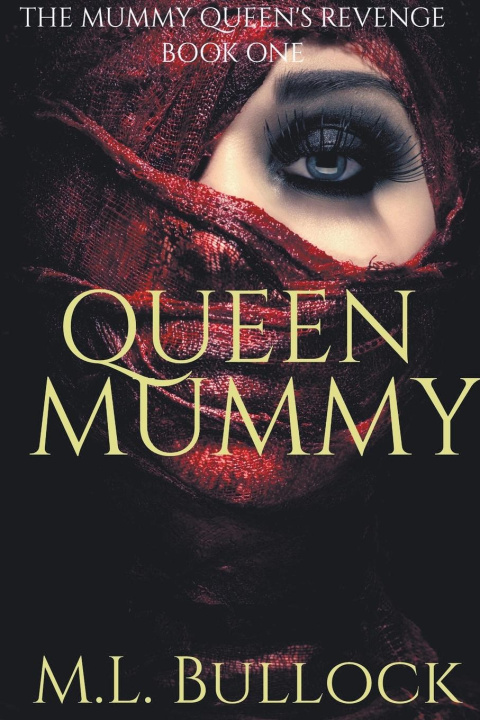Book Queen Mummy M.L. Bullock