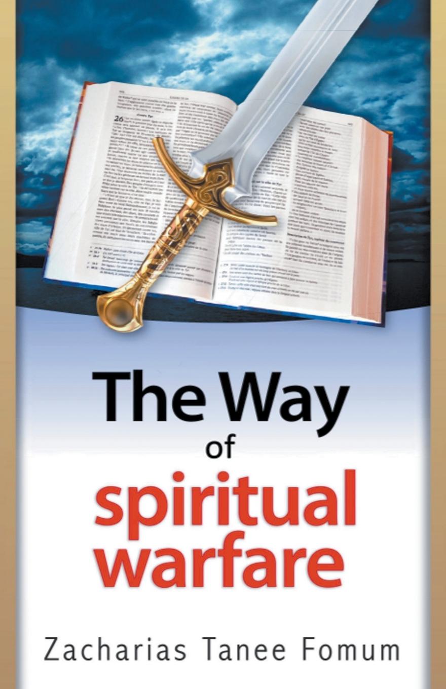 Knjiga The Way Of Spiritual Warfare Zacharias Tanee Fomum