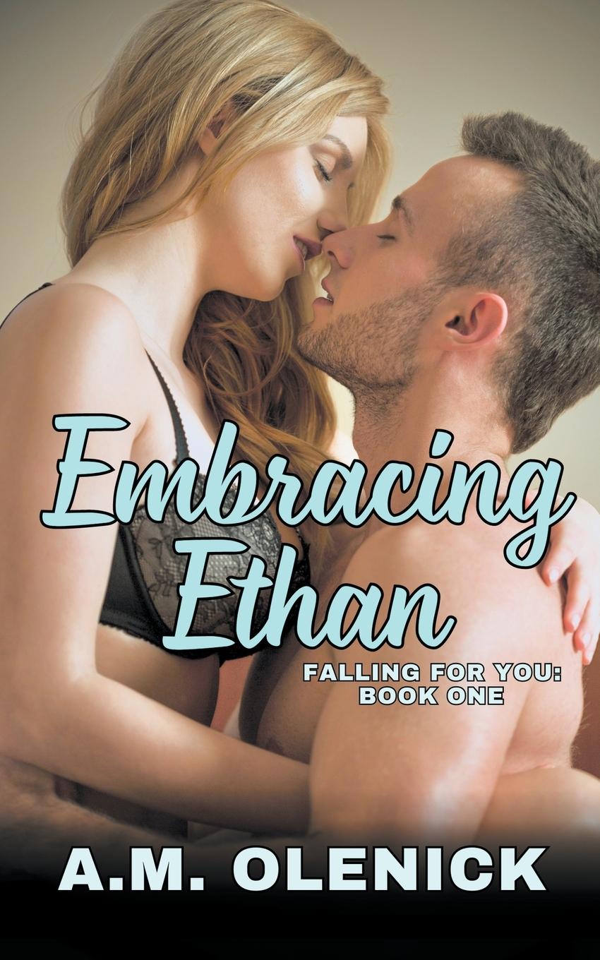 Knjiga Embracing Ethan A.M. Olenick