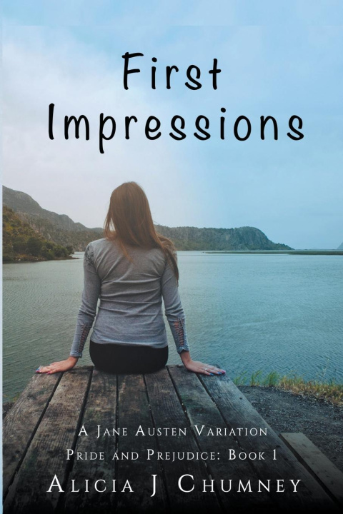 Knjiga First Impressions Alicia J. Chumney