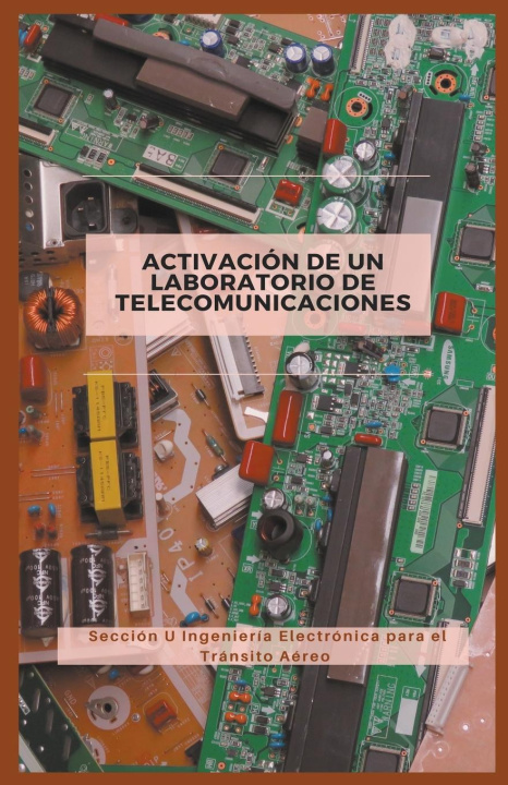 Buch Activación de un Laboratorio de Telecomunicaciones Sección U ingeniería Electrón Aéreo