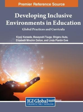 Carte Developing Inclusive Environments in Education: Global Practices and Curricula Masayoshi Tsuge