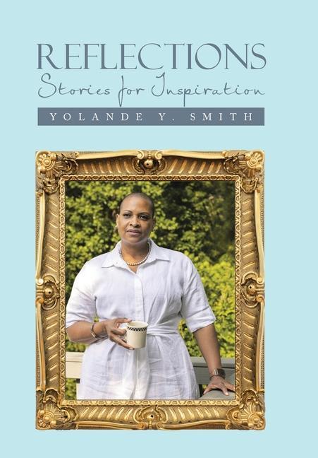 Knjiga Reflections: Stories for Inspiration Yolande Y. Smith