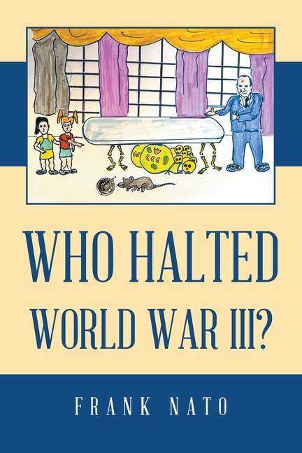Книга Who Halted World War III? Frank Nato
