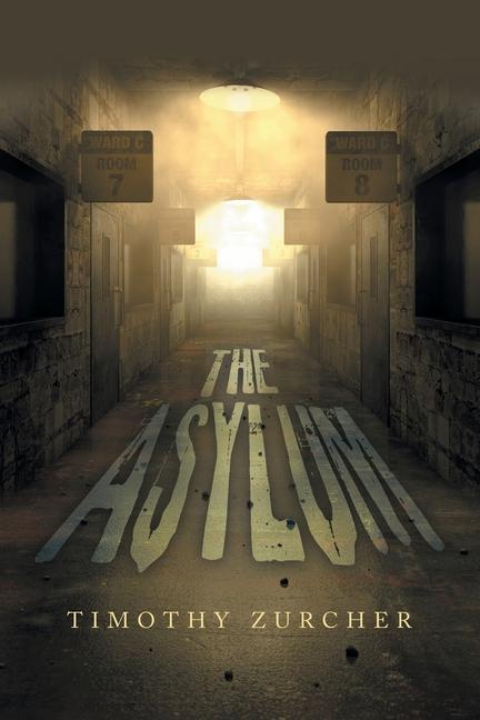 Knjiga The Asylum Timothy Zurcher