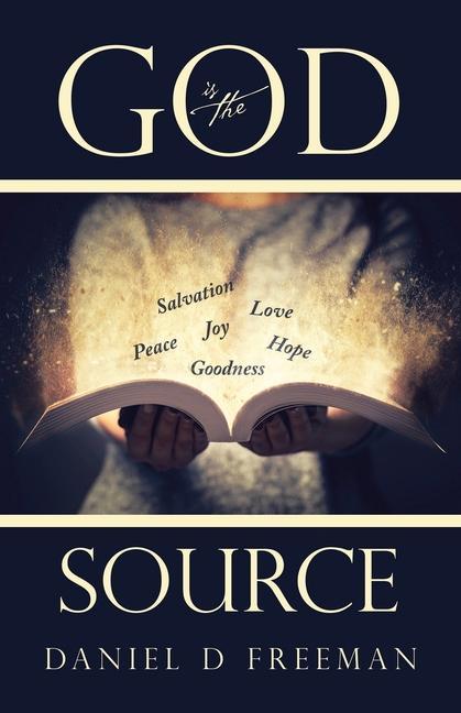 Knjiga God is the Source Daniel D Freeman
