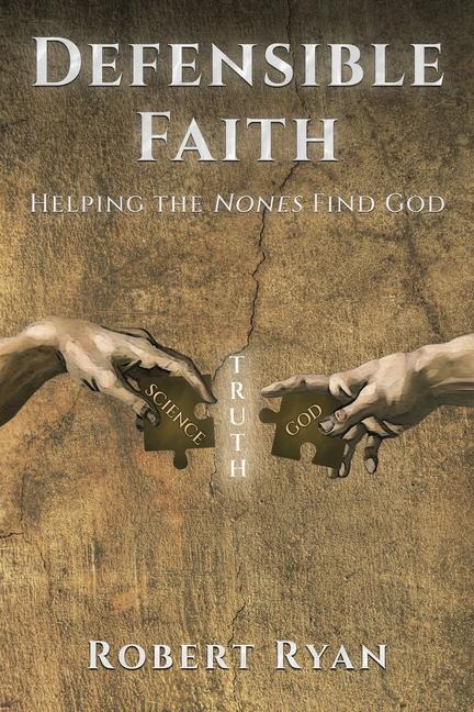 Kniha Defensible Faith: Helping the Nones Find God 