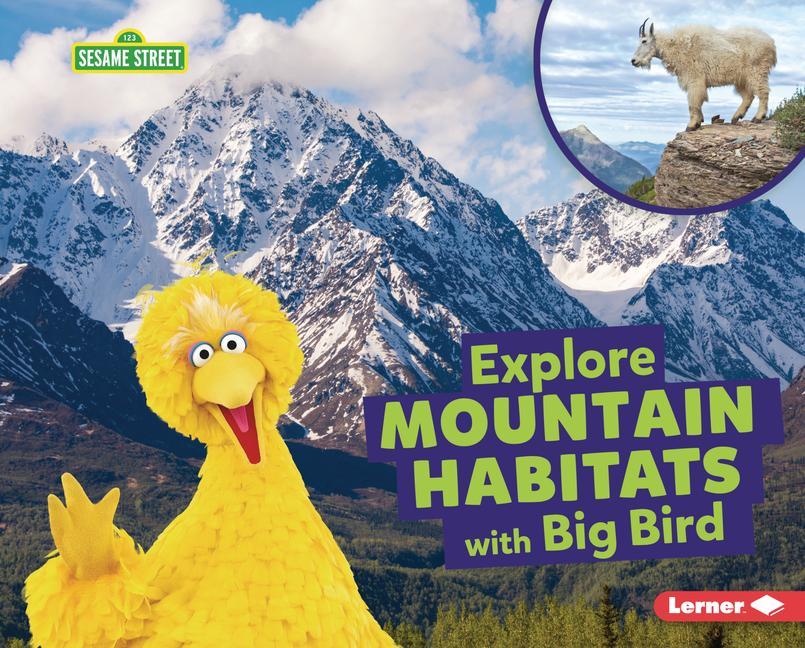 Книга Explore Mountain Habitats with Big Bird 
