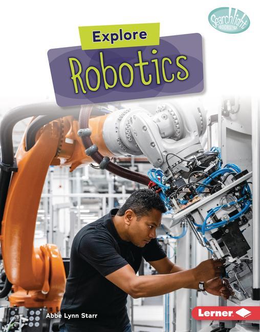 Knjiga Explore Robotics 