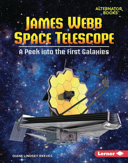Carte James Webb Space Telescope: A Peek Into the First Galaxies 