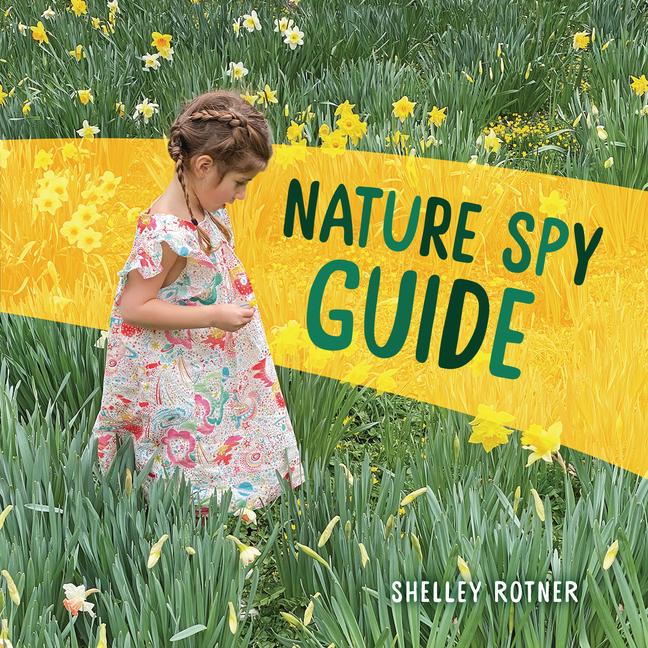 Book Nature Spy Guide Shelley Rotner