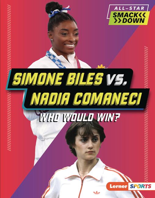 Książka Simone Biles vs. Nadia Comaneci: Who Would Win? 