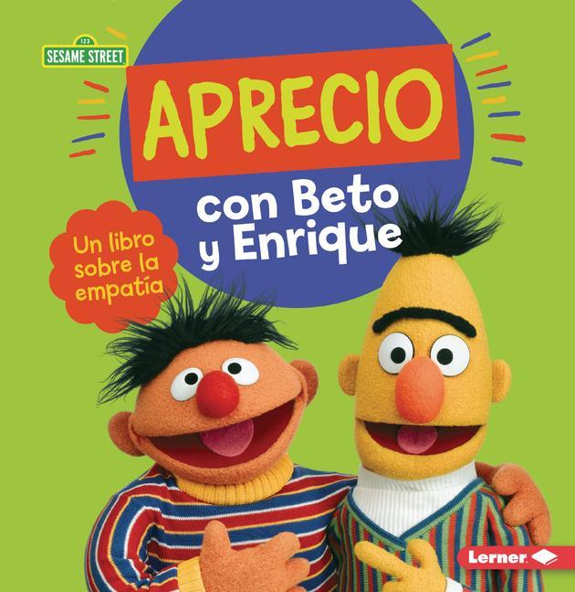 Kniha Aprecio Con Beto Y Enrique (Caring with Bert and Ernie): Un Libro Sobre La Empatía (a Book about Empathy) 