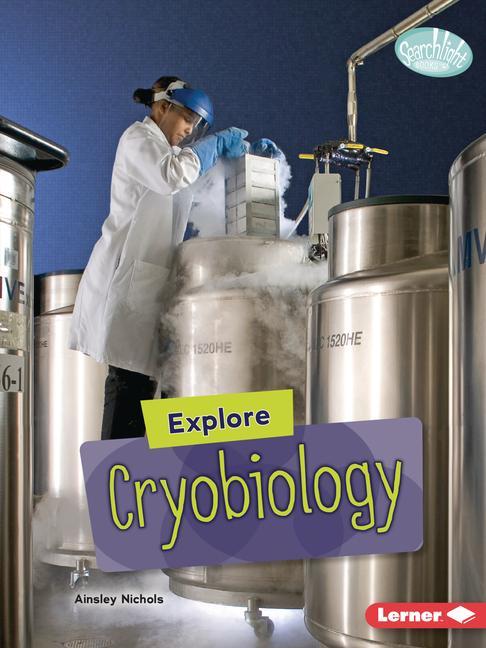Knjiga Explore Cryobiology 