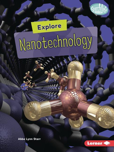 Knjiga Explore Nanotechnology 