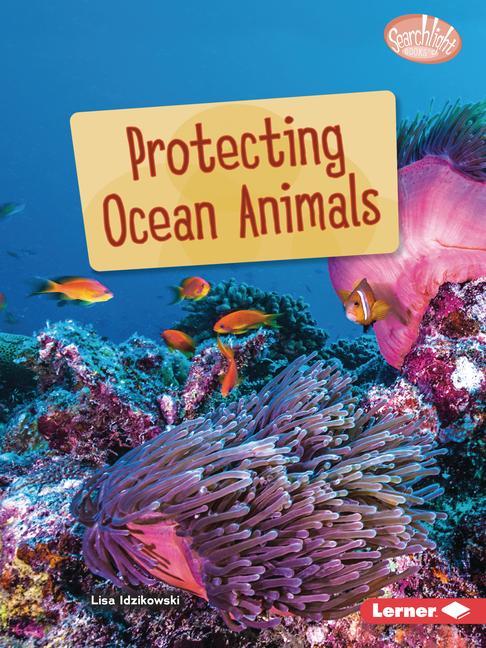 Knjiga Protecting Ocean Animals 