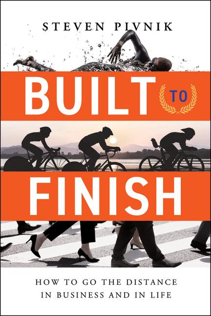 Kniha Built to Finish: How to Go the Distance in Business and in Life 