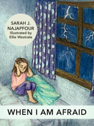 Knjiga When I Am Afraid Ellie Westrate