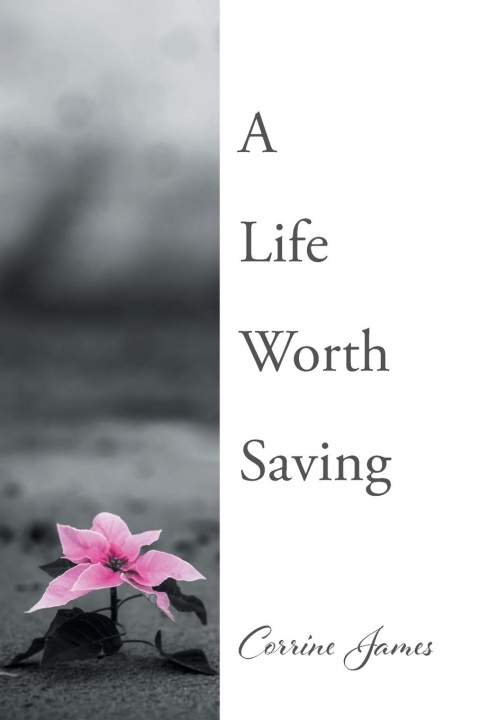 Knjiga A Life Worth Saving Corrine James