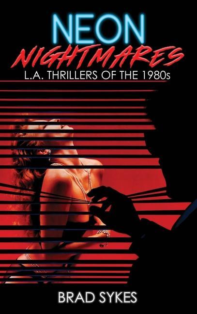 Książka Neon Nightmares - L.A. Thrillers of the 1980s (hardback) 