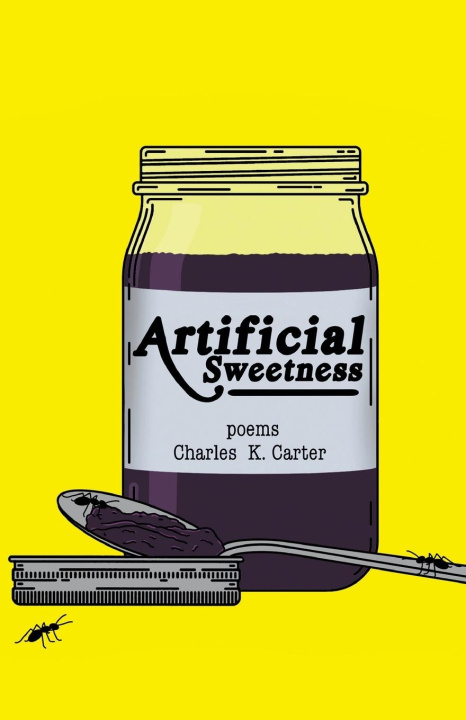 Knjiga Artificial Sweetness Charles K. Carter